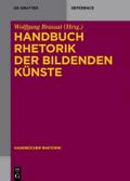 Handbuch Rhetorik der Bildenden Künste Wolfgang Brassat Editor