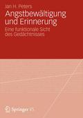 Angstbewältigung und Erinnerung