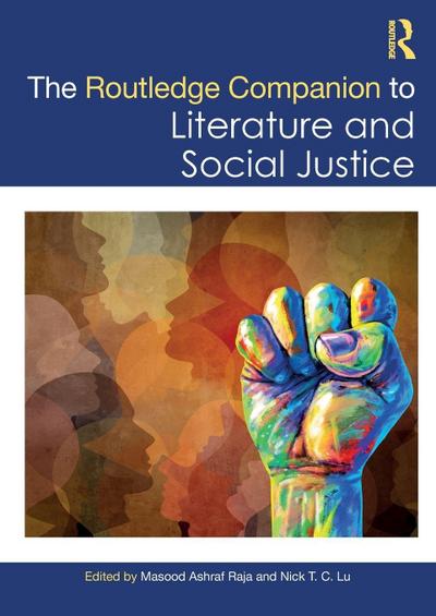 The Routledge Companion to Literature and Social Justice