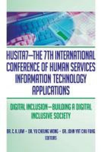 HUSITA7-The 7th International Conference of Human Services Information Technology Applications