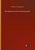 The Roman Poets of the Republic