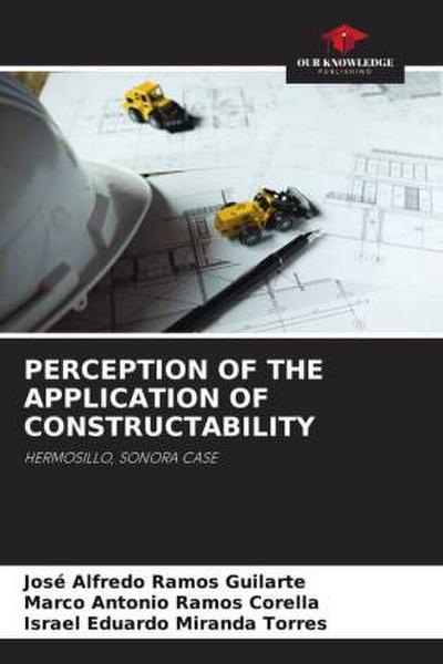 PERCEPTION OF THE APPLICATION OF CONSTRUCTABILITY