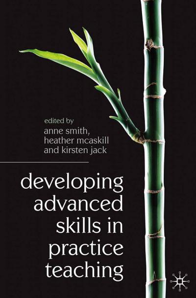 Developing Advanced Skills in Practice Teaching