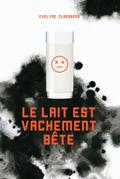 Le lait est vachement bête