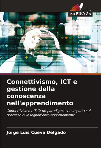 Connettivismo, ICT e gestione della conoscenza nell’apprendimento