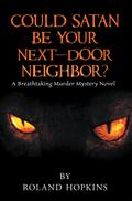Could Satan Be Your Next-Door Neighbor?