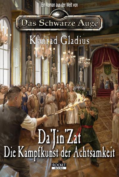 Gladius, K: Da’Jin’Zat - Die Kampfkunst der Achtsamkeit
