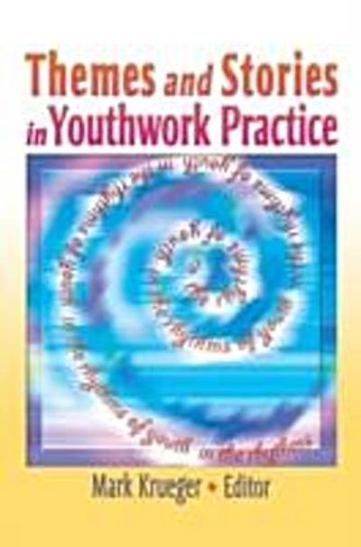 Themes and Stories in Youthwork Practice