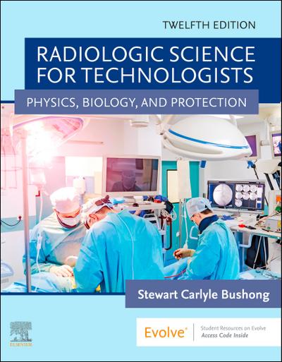 Radiologic Science for Technologists E-Book