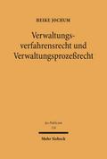 Verwaltungsverfahrensrecht und Verwaltungsprozeßrecht