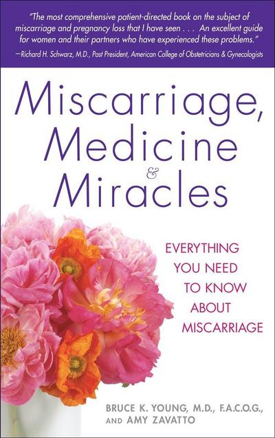 Miscarriage, Medicine & Miracles