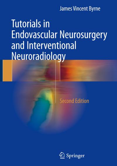 Tutorials in Endovascular Neurosurgery and Interventional Neuroradiology