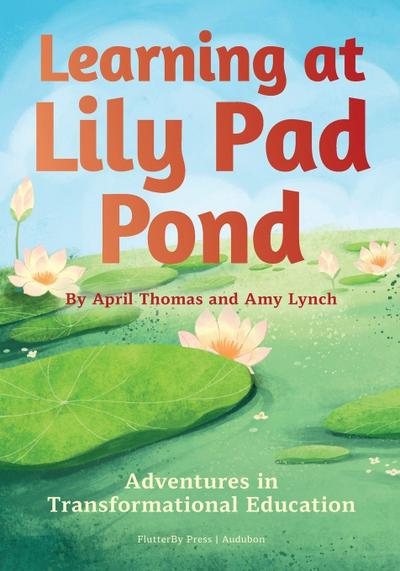 Learning at Lily Pad Pond