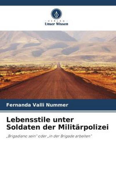 Lebensstile unter Soldaten der Militärpolizei