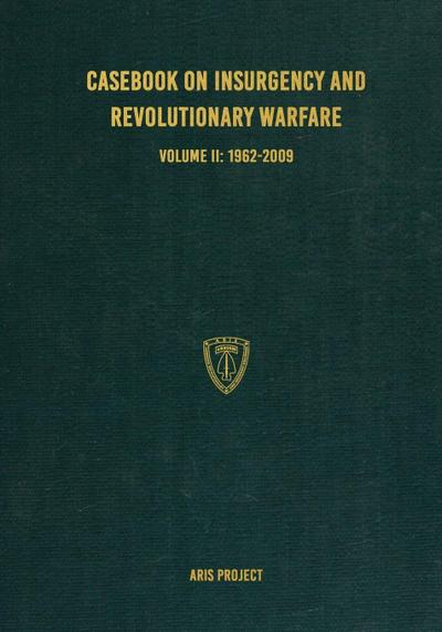 Casebook on Insurgency and Revolutionary Warfare Volume II