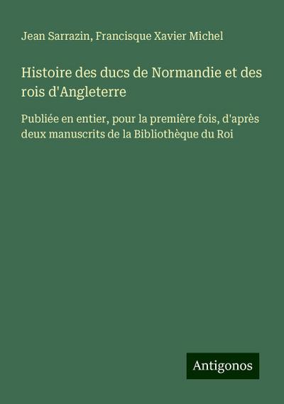 Histoire des ducs de Normandie et des rois d’Angleterre