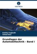 Grundlagen der Automobiltechnik - Band I