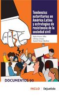 Tendencias autoritarias en América Latina y estrategias de resistencia de la sociedad civil