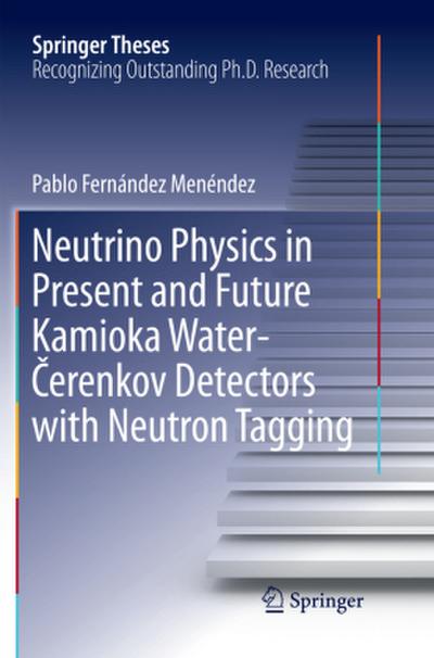 Neutrino Physics in Present and Future Kamioka Water¿¿erenkov Detectors with Neutron Tagging