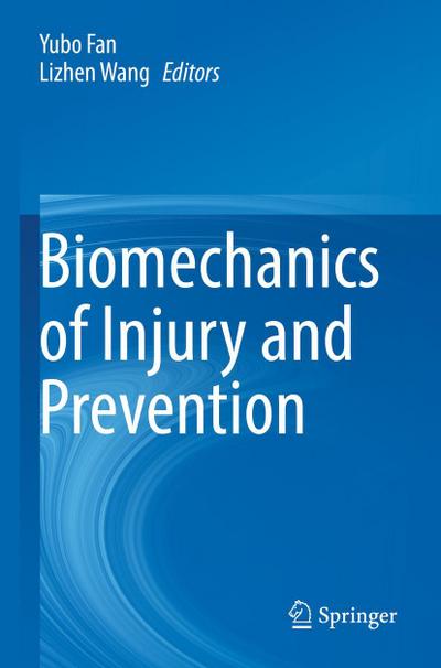 Biomechanics of Injury and Prevention