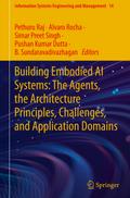 Building Embodied AI Systems: The Agents, the Architecture Principles, Challenges, and Application Domains