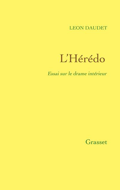 L’Hérédo - Essai sur le drame intérieur