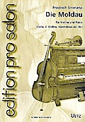 Die Moldau für Violine und Klavier (Violine 2, Violoncello, Kontrabaß ad lib.)