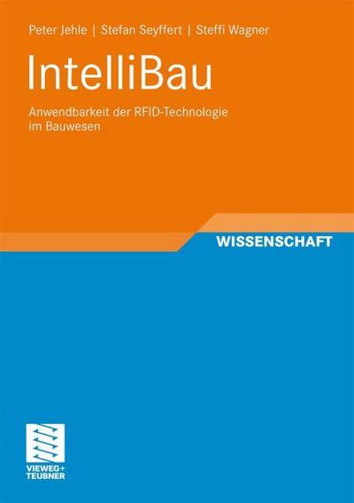 Optimierungspotentiale im Lebenszyklus eines Bauwerks durch den Einsatz der Radio Frequency Identification Technologie