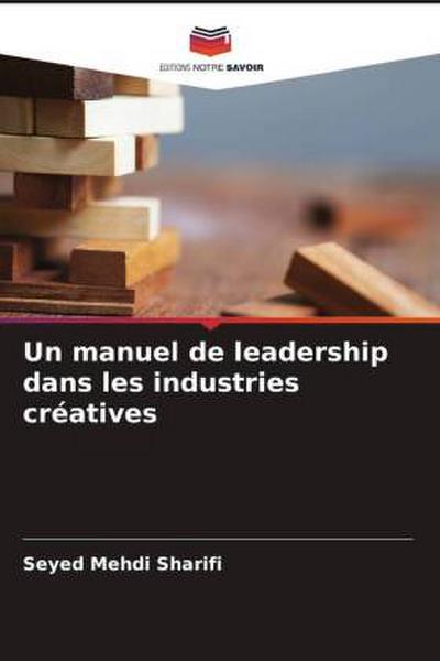 Un manuel de leadership dans les industries créatives