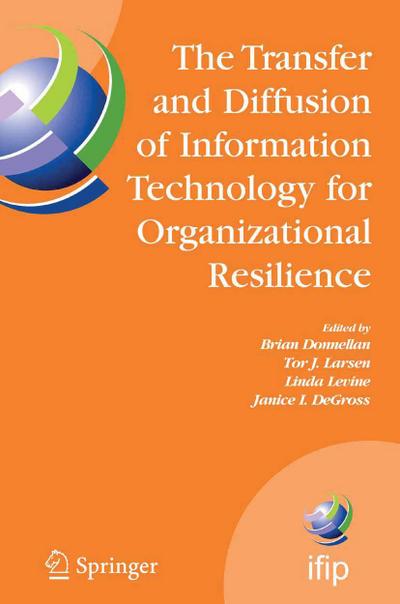 The Transfer and Diffusion of Information Technology for Organizational Resilience