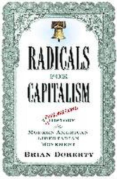 Radicals for Capitalism