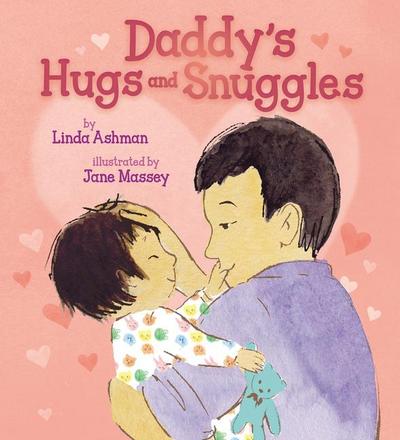 Daddy’s Hugs and Snuggles