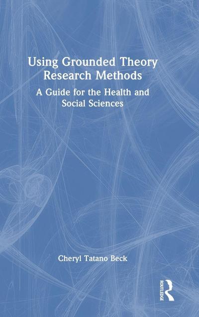 Using Grounded Theory Research Methods