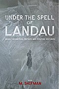 Under The Spell Of Landau: When Theoretical Physics Was Shaping Destinies