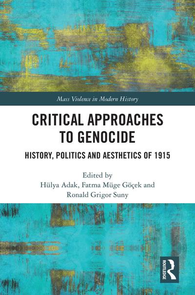 Critical Approaches to Genocide