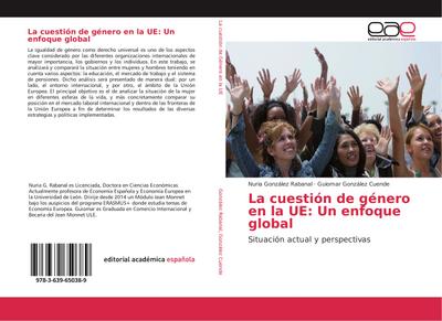 La cuestión de género en la UE: Un enfoque global