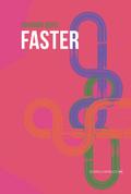 Faster