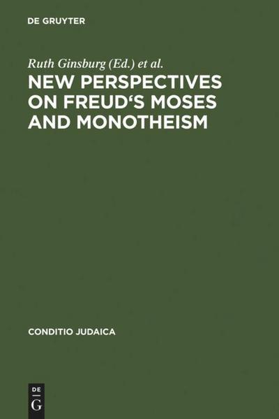 New Perspectives on Freud’s Moses and Monotheism