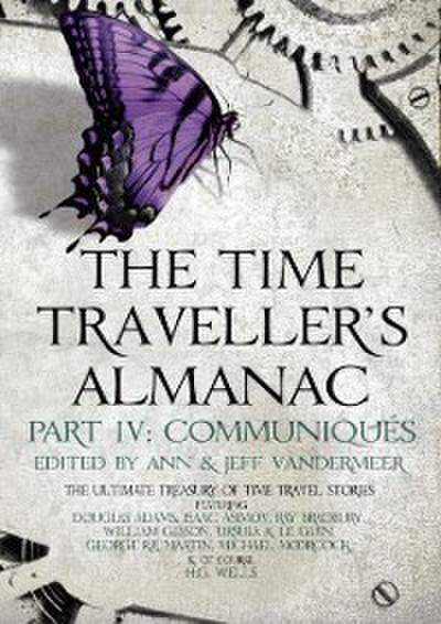 Time Traveller’s Almanac Part IV - Communiqu s