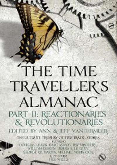 Time Traveller’s Almanac Part II - Reactionaries