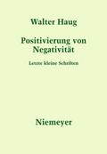 Positivierung von Negativität