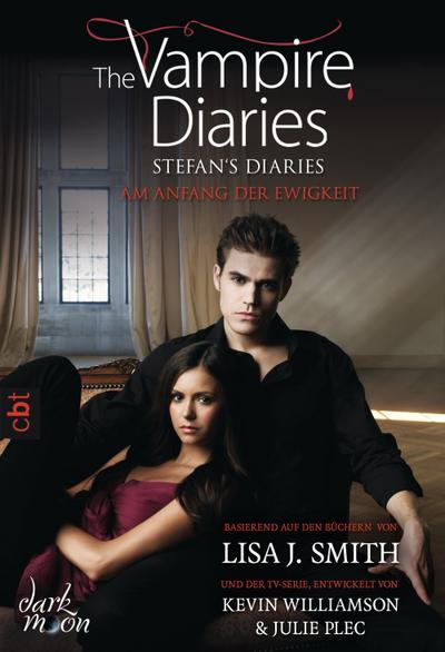 The Vampire Diaries - Stefan’s Diaries - Am Anfang der Ewigkeit