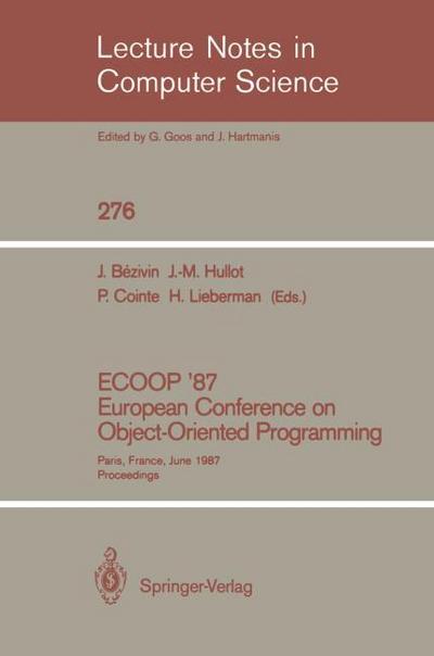 ECOOP ’87. European Conference on Object-Oriented Programming