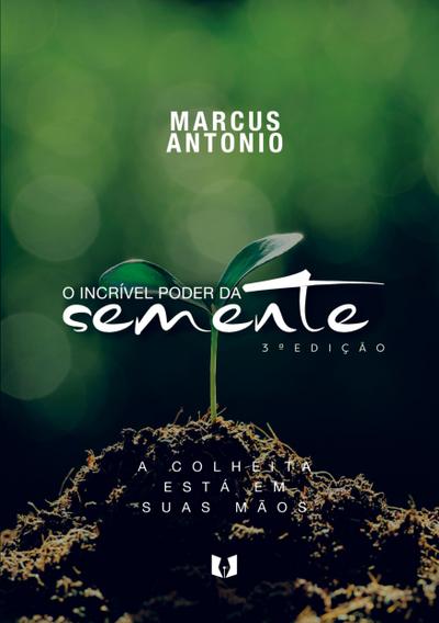 O incrível poder da semente