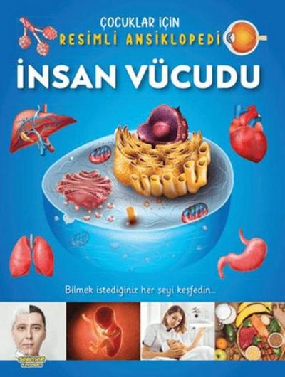 Cocuklar Icin Resimli Ansiklopedi - Insan Vücudu