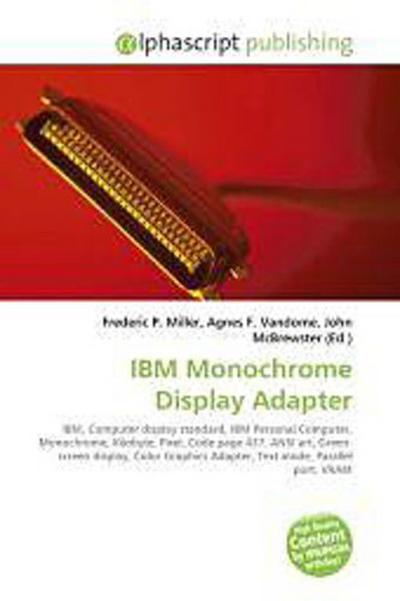 IBM Monochrome Display Adapter - Frederic P. Miller