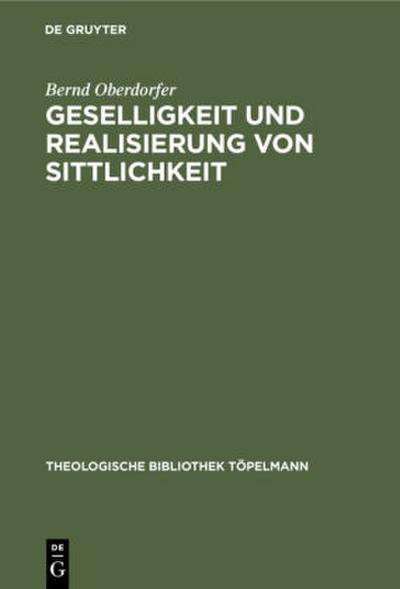 Geselligkeit und Realisierung von Sittlichkeit