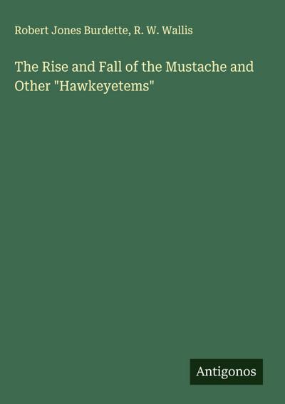 The Rise and Fall of the Mustache and Other "Hawkeyetems"