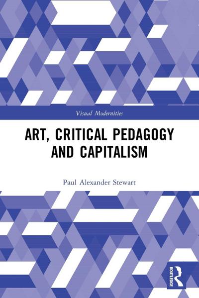 Art, Critical Pedagogy and Capitalism