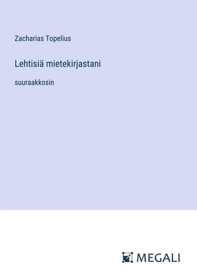 Lehtisiä mietekirjastani